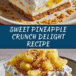 Irresistible Pineapple Crunch Recipe