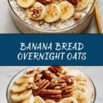 Healthy Banana Bread Overnight Oats Recipe