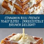 Cinnamon Roll French Toast Bites Recipe