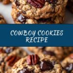 Cowboy Cookies Recipe