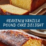 Vanilla Pound Cake Delight Recipe