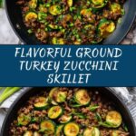 Ground Turkey Zucchini Skillet Recipe