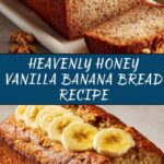 Honey Vanilla Banana Bread Recipe