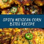 Spicy Mexican Corn Bites Recipe