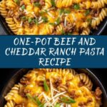 One-Pot Beef and Cheddar Ranch Pasta Recipe