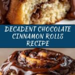 Irresistible Chocolate Cinnamon Rolls Recipe
