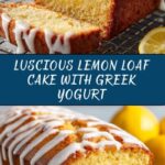 Healthy Greek Yogurt Lemon Loaf Cake Recipe