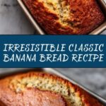 Classic Homemade Banana Bread Recipe