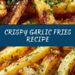 Garlic Fries Recipe