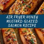 Air Fryer Honey Mustard Glazed Salmon Recipe