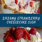 Strawberry Cheesecake Lush Recipe