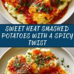 Sweet Heat Smashed Potatoes Recipe
