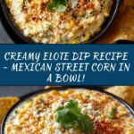 Elote Dip – Creamy Mexican Street Corn Dip Recipe