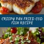 Pan Fried Cod Fish Recipe
