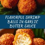 SHRIMP BALLS IN GARLIC BUTTER SAUCE Recipe