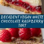 Vegan White Chocolate Raspberry Tart Recipe