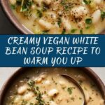 Creamy Vegan White Bean Soup Recipe