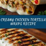 Creamy Chicken Tortilla Wraps Recipe