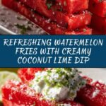 Watermelon Fries with Coconut Lime Dip Recipe
