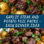 Garlic Steak and Potato Foil Packs Recipe