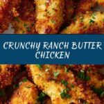 Crispy Buttered Ranch Chicken Recipe