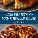 High Protein No Sugar Monkey Bread: Sweet, Sticky Treat Recipe