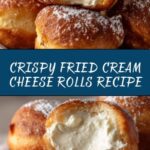Fried Cream Cheese Rolls Recipe
