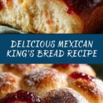 Mexican King’s Bread Recipe