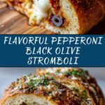 Pepperoni Black Olive Stromboli Recipe for Easy Dinner Recipe