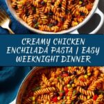 Chicken Enchilada Pasta Recipe