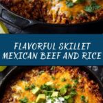 Skillet Mexican Beef and Rice: An Amazing Ultimate Recipe