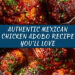 Mexican Chicken Adobo: An Incredible Ultimate Delight Recipe