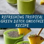 Tropical Green Detox Smoothie Recipe