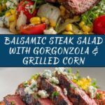 Balsamic Steak Gorgonzola Salad with Grilled Corn Recipe
