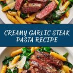 Steak Pasta with Creamy Garlic Sauce Recipe