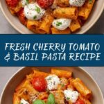 Cherry Tomato & Basil Pasta Recipe