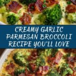 Creamy Garlic Parmesan Broccoli Recipe