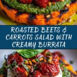 Roasted Beets & Carrots with Creamy Burrata Salad Recipe