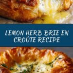 Brie en Croûte with Lemon Curd and Fresh Herbs Recipe