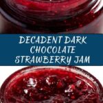 Dark Chocolate Strawberry Jam Recipe