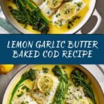 Baked Cod with Lemon Garlic Butter Recipe