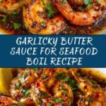 Garlicky Seafood Boil Sauce with Butter Recipe