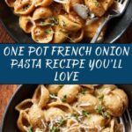 One Pot French Onion Pasta: An Amazing Ultimate Recipe