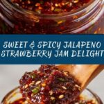 Sweet and Spicy Jalapeno Strawberry Jam Recipe