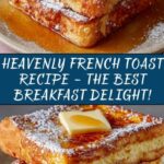 Best French Toast Ever Recipe