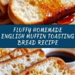 English Muffin Toasting Bread Recipe